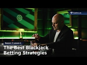 The best Blackjack betting strategies (S5L6 - The Blackjack Academy)