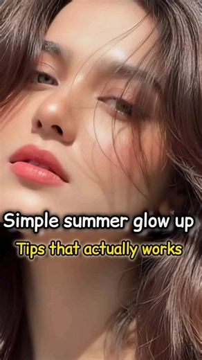 Simple summer Glow up tips ✨🎀 #aestheic #fypシ゚viral #skincare #beautytiips #lifeisbutadream #saim