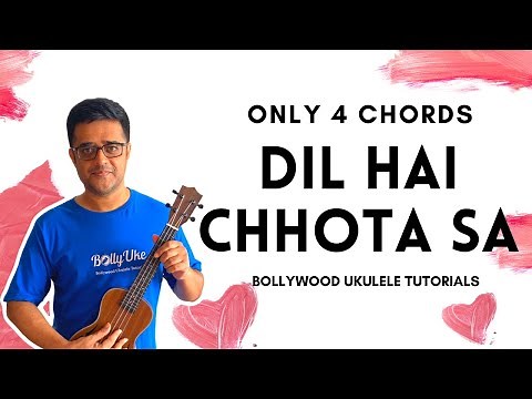 Dil Hai Chhota Sa | Only 4 Chords | Easy Ukulele Tutorial