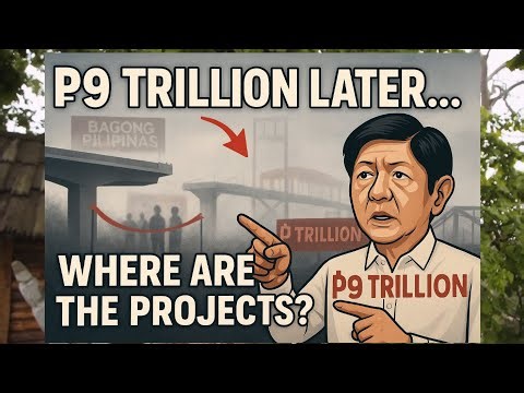 “₱9 Trillion Later… Where Are Marcos Jr.’s Projects?”