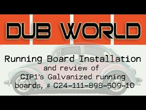 VW Beetle Running Board Installation and part review.