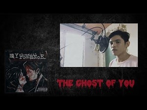 The Ghost Of You (Vocals Cover) - My Chemical Romance