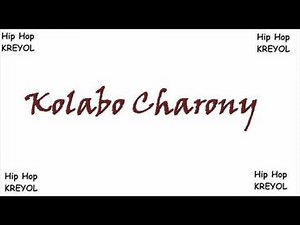 Rap Kreyol- Kolabo Charony