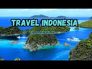 Ultimate Indonesia Travel Guide 2025 | Best Places to Visit & Hidden Gems