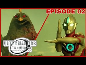 Ultraman Orb: The Origin Saga EP 02 "Last ~Fellow~" ( HD 1080p )