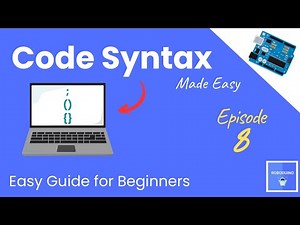 Code Syntax in Arduino Programming 🖥️ Arduino IDE & Code | E8