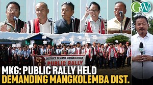 DDCM DEMANDS UPGRADATION OF MANGKOLEMBA SUB-DIVISION TO FULL-FLEDGED DISTRICT | Global Window