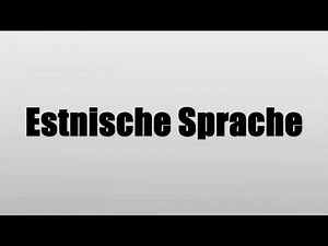 Estnische Sprache