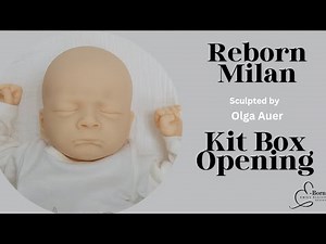 Reborn Kit Box Opening - Milan by Olga Auer