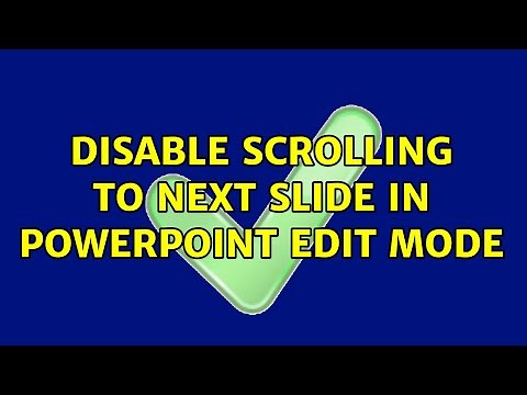 Disable scrolling to next slide in Powerpoint Edit Mode (3 Solutions!!)