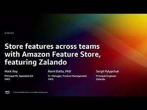 AWS re:Invent 2022 - Store features across teams with Amazon Feature Store, feat. Zalando (AIM339)