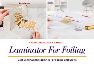 The 5 Best Laminators for Foiling in 2024