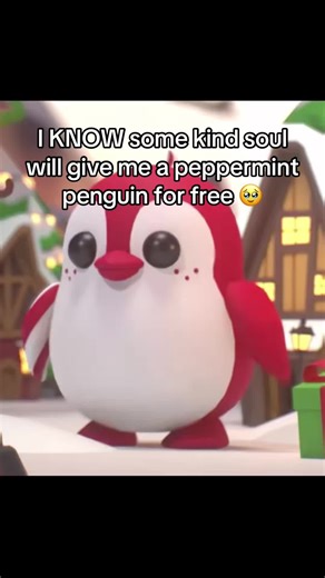 I know someone is willing to make my day with a peppermint penguin 🥹#plspeppermintpenguin #adoptme#fyp#day1
