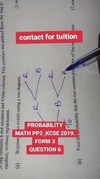 PROBABILITY MATH PP2 ,KCSE 2019.FORM 3 QUESTION 6