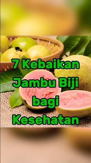 7 Kebaikan Jambu Biji bagi Kesehatan #sehatalami #buahbuahan #hidupsehat