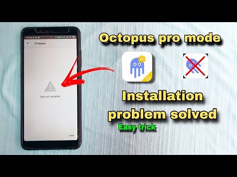 Installation problem solved all android versions octopus app pro mod apk download