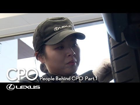 【レクサス認定中古車】People Behind CPO Part.1 「品質を支える整備」