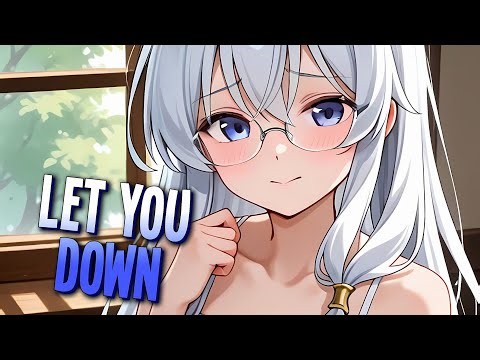 Nightcore - Let You Down | NF [Sped Up]