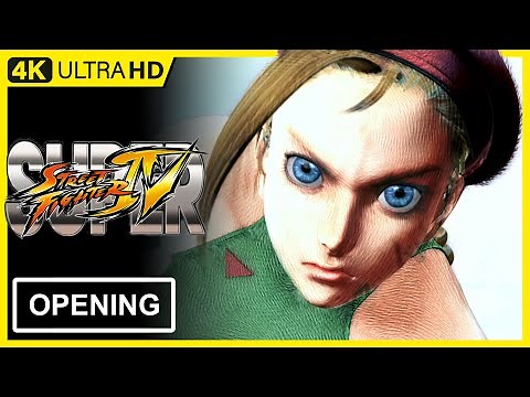 Super Street Fighter IV Opening [4K 60FPS Remastered ]