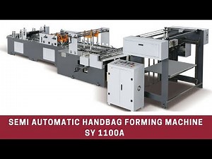 Semi Automatic Handbag Forming Machine/Paper Bag Making Machine SY 1100A