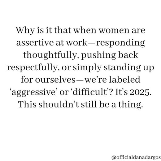 Why are women still being labeled as ‘aggressive’ for doing what men get praised for—being confident, assertive, and clear? How have you experienced this double standard at work? . . #WomenAtWork #Feminism #GenderEquality #AssertiveWomen #SpeakUp #WorkplaceCulture #Leadership #WomenEmpowerment #DoubleStandards #WorkplaceBias #WomenSupportingWomen #CareerWomen #EmpowerHer #EqualityMatters #FeministVoices #BreakingBarriers #StrongWomen #HerVoiceMatters #WomensRights #WorkplaceWellness #SpeakYourMi