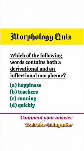 Linguistics Morphology Quiz - Derivational and Inflectional Morphemes - Morphology for Beginners