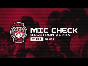 BIGETRON DIJADIIN KELINCI SAMA RRQ - Bix Mic Check EP 5