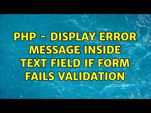 PHP - Display error message inside text field if form fails validation (5 Solutions!!)