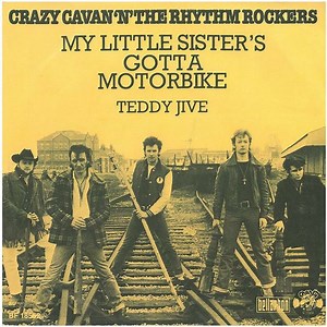 Crazy Cavan 'n' The Rhythm Rockers - My Little Sister's Gotta Motorbike