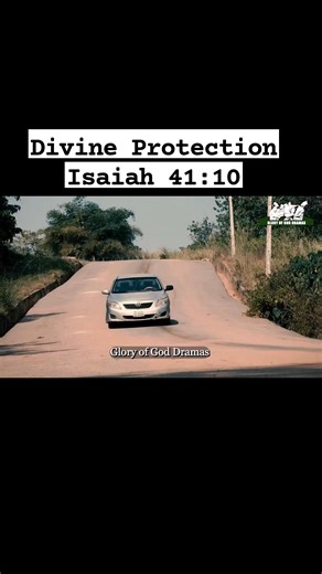 2.6M views · 184K reactions | Divine Protection. Isaiah 41:10 Do not fear, for I am with you; do not be afraid, for I am your God. I will strengthen you; I will surely help you; I will uphold you with My righteous right hand | Glory of God Dramas | Facebook