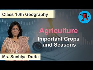 CBSE Class 10 Geography Agriculture Important Crops and Seasons |Extraminds