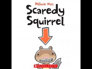 Scaredy Squirrel by Melanie Watt - Thinker
