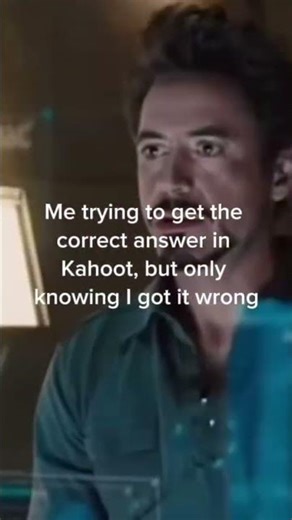 POV me trying to get the correct answer in Kahoot, but knowing I got it wrong