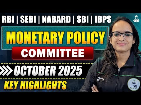Monetary Policy Committee (MPC) Highlights | October 2025 | RBI MPC | RBI/SEBI/NABARD/IBPS/SBI