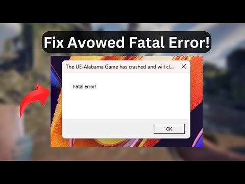 Avowed Fatal Error (Quick fix)