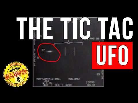 Highly Declassified - The "Tic Tac" UFO (2004 USS Nimitz FLIR1 Footage)