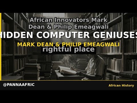 African Innovators: Mark Dean & Philip Emeagwali