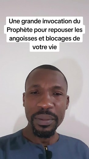 Invocation Importante pour Repousser les Angoisses - Doua du Prophète