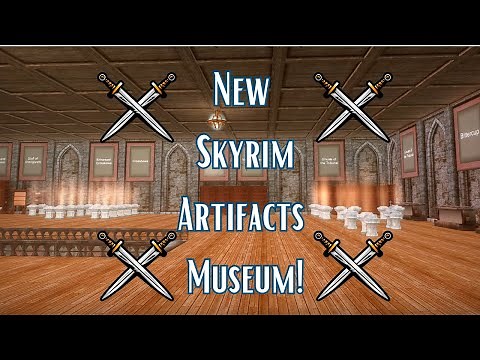 New Skyrim Museum! Tour The Anniversary Display Museum!