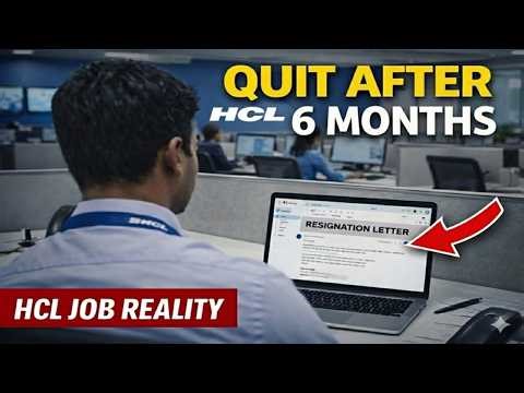 HCL Employee Speaks Out: Why I Quit in Just 6 Months