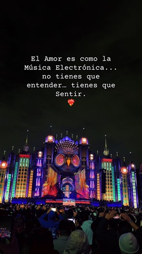 El Amor es como la Música Electrónica: No tienes que entender, solo sentir