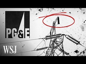 How California Wildfires Forced PG&E to Declare Bankruptcy | WSJ