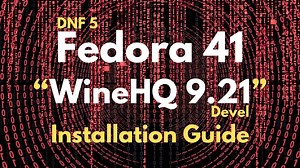 如何在Fedora 41上安装WineHQ安装指南 - WineHQ Repository - WineHQ-devel