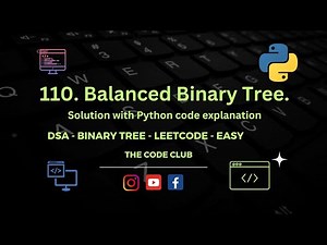 How to solve Leetcode problem 110 - Balanced Binary Tree - DSA in Python