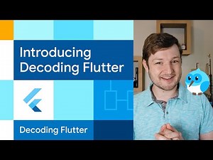 Introducing Decoding Flutter