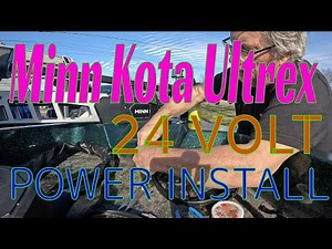 Minn Kota Ultrex Quest trolling motor power installation PART 2