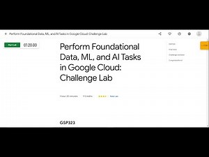 Solution : Perform Foundational Data, ML, and AI Tasks in Google Cloud: Challenge Lab | GSP323 | GCP