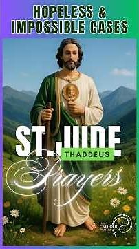 Powerful Healing Prayer to St Jude Thaddeus Patron of Impossible Causes