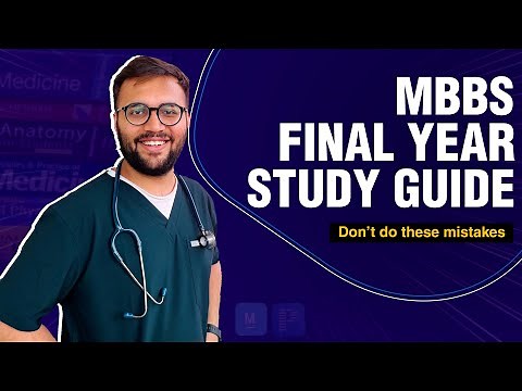 Final Year MBBS : How to Study Medicine, Surgery, OBG & more for MBBS Exams, NEET PG, NEXT