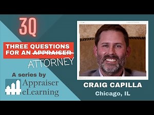 3 Questions for an Appraisal Attorney - Craig Capilla